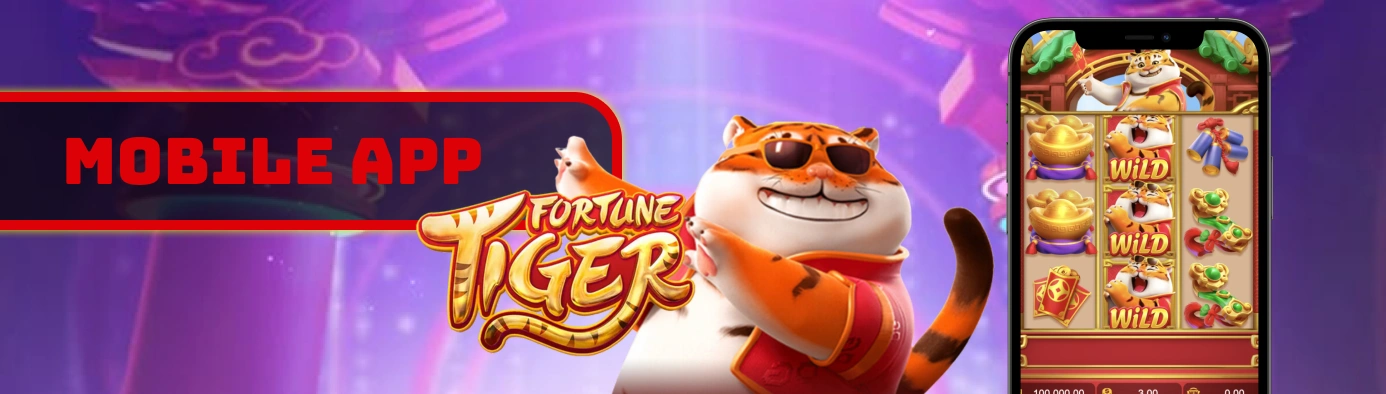 Fortune Tiger Mobile App.